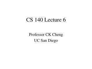CS 140 Lecture 6