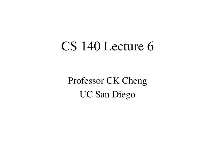 cs 140 lecture 6