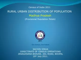 RURAL URBAN DISTRIBUTION OF POPULATION Madhya Pradesh
