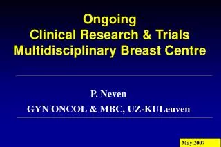 Ongoing Clinical Research &amp; Trials Multidisciplinary Breast Centre