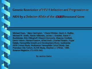 Genetic Restriction of HIV-1 Infection and Progression to AIDS by a Deletion Allele of the CKR5 Structural Gene