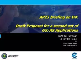 AP23 briefing on D4: Draft Proposal for a second set of GS/AS Applications