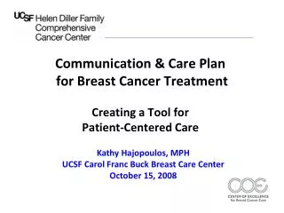 Communication &amp; Care Plan for Breast Cancer T reatment Creating a Tool for Patient-Centered Care