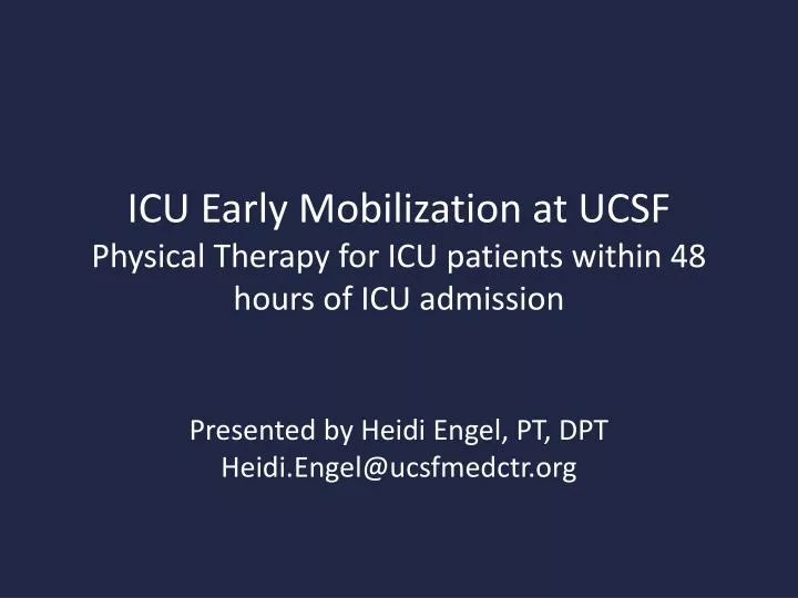 icu early mobilization at ucsf physical therapy for icu patients within 48 hours of icu admission