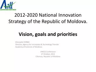 2012-2020 National Innovation Strategy of the Republic of Moldova. Vision , goals and priorities