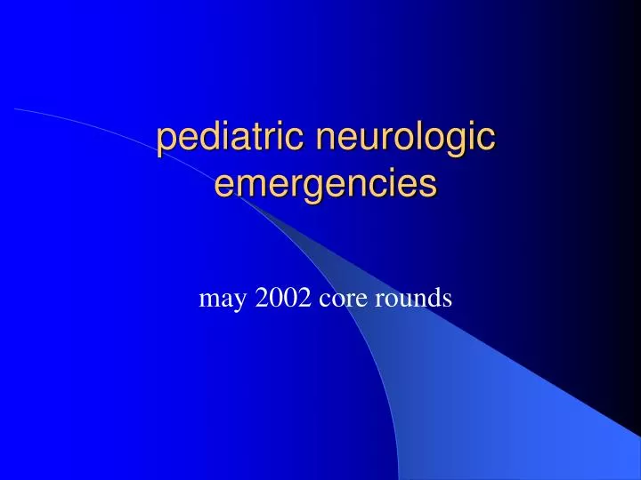 pediatric neurologic emergencies