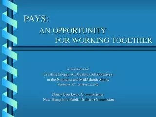 PAYS: AN OPPORTUNITY 		FOR WORKING TOGETHER