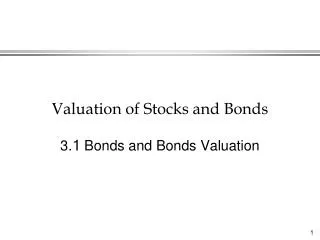 Valuation of Stocks and Bonds