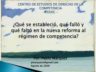 ¿Qué se estableció, qué falló y qué faltó en la nueva reforma al régimen de c ompetencia ?