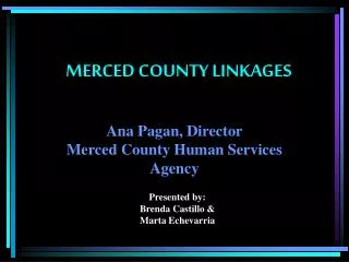 MERCED COUNTY LINKAGES