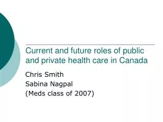 Current and future roles of public and private health care in Canada