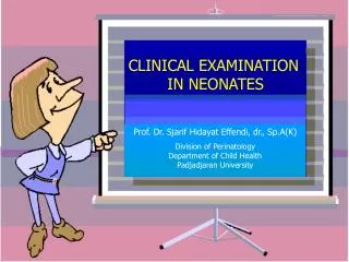 CLINICAL EXAMINATION IN NEONATES