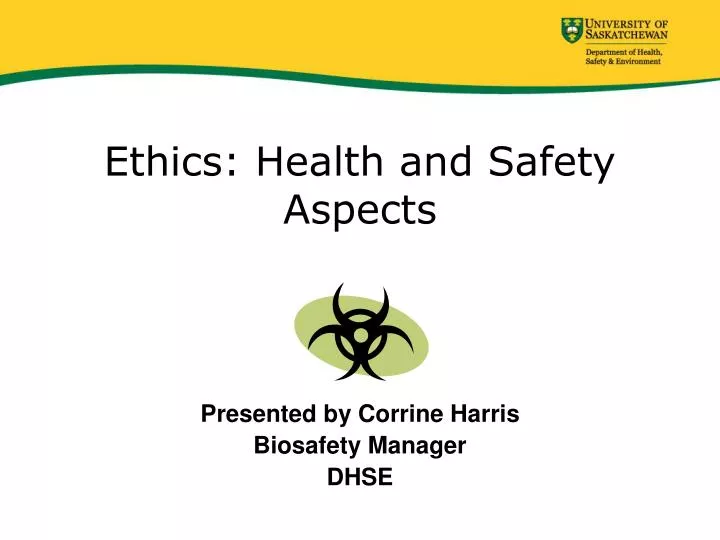 ethics health and safety aspects