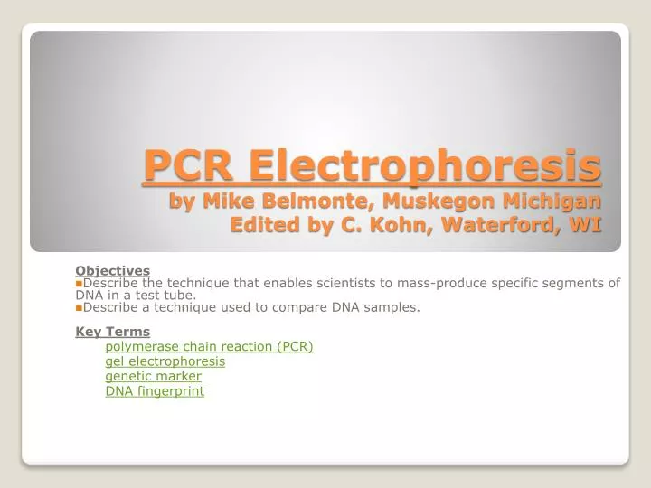 pcr electrophoresis by mike belmonte muskegon michigan edited by c kohn waterford wi
