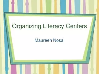 Organizing Literacy Centers