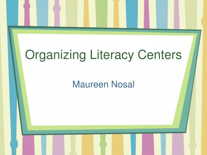 organizing literacy centers