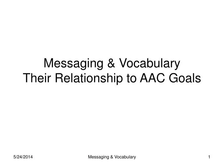 messaging vocabulary their relationship to aac goals