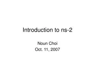 Introduction to ns-2