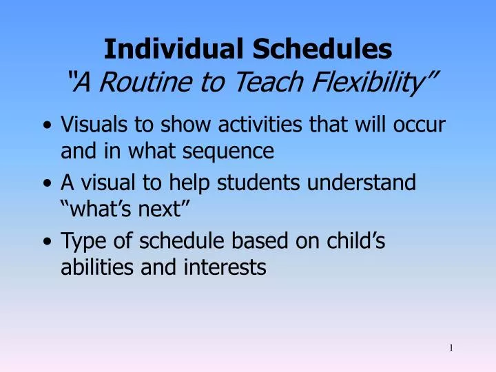 individual schedules a routine to teach flexibility