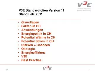 V3E Standardfolien Version 11 	 Stand Feb. 2011