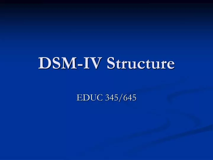 dsm iv structure