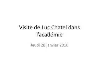Visite de Luc Chatel dans l’académie