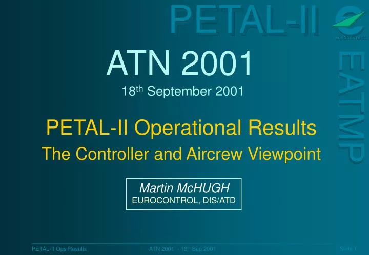 atn 2001 18 th september 2001 petal ii operational results the controller and aircrew viewpoint