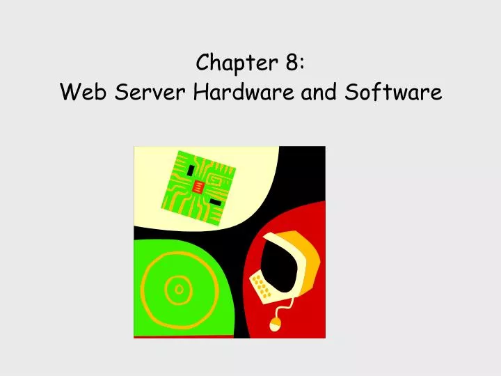 chapter 8 web server hardware and software