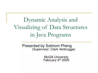 Dynamic Analysis and Visualizing of Data Structures in Java Programs