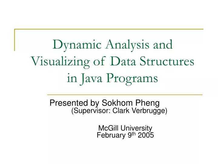 dynamic analysis and visualizing of data structures in java programs
