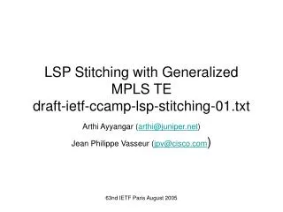 LSP Stitching with Generalized MPLS TE draft-ietf-ccamp-lsp-stitching-01.txt