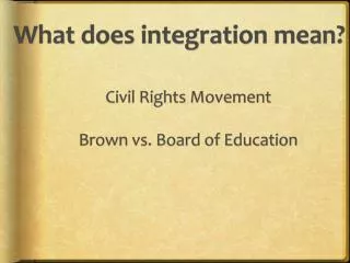 What does integration mean?