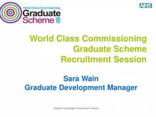 World Class Commissioning Graduate Scheme Recruitment Session