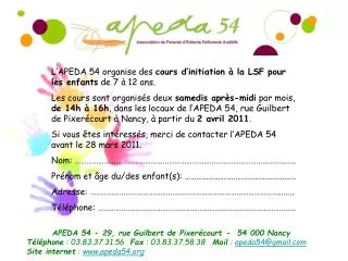 L’APEDA 54 organise des cours d’initiation à la LSF pour les enfants de 7 à 12 ans.