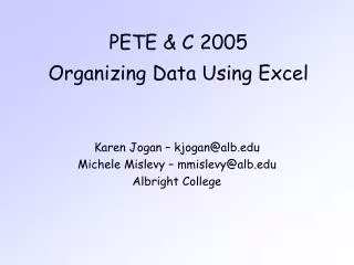PETE &amp; C 2005 Organizing Data Using Excel