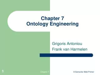 Chapter 7 Ontology Engineering