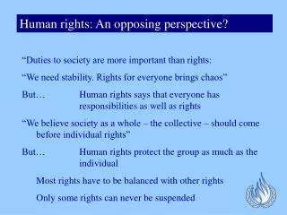Human rights: An opposing perspective?