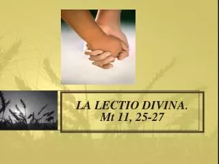 la lectio divina mt 11 25 27