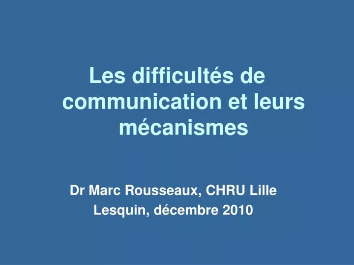 dr marc rousseaux chru lille lesquin d cembre 2010
