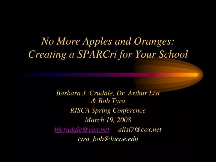 no more apples and oranges creating a sparcri for your school