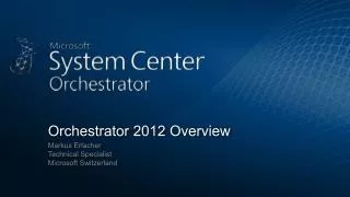 Orchestrator 2012 Overview