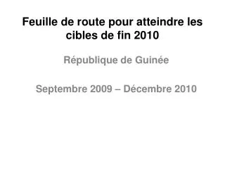 feuille de route pour atteindre les cibles de fin 2010