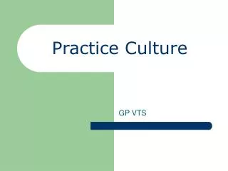 Practice Culture