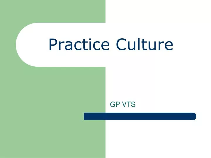 practice culture
