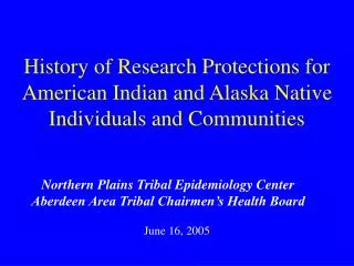 History of Research Protections for American Indian and Alaska Native Individuals and Communities