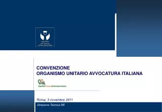 CONVENZIONE ORGANISMO UNITARIO AVVOCATURA ITALIANA Roma, 3 novembre 2011