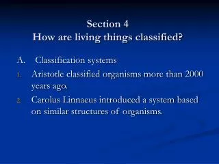 Section 4 How are living things classified?