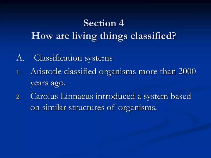 section 4 how are living things classified