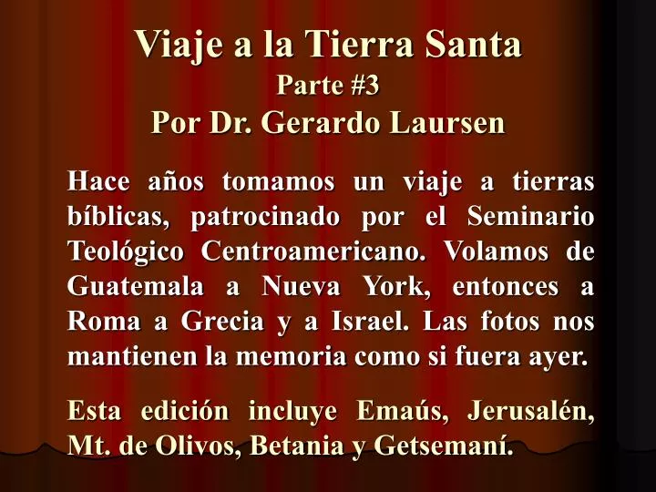 viaje a la tierra santa parte 3 por dr gerardo laursen