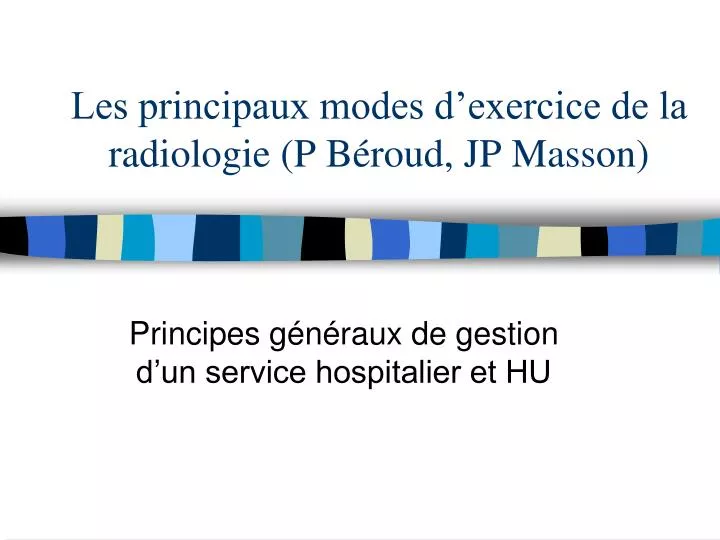 les principaux modes d exercice de la radiologie p b roud jp masson